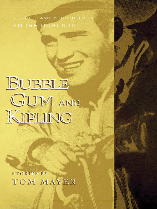 Title details for Bubblegum and Kipling by Tom Mayer - Available